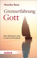 Cover: Grenzerfahrung Gott - Verlag Herder