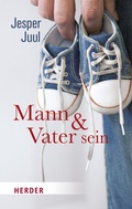 Cover: Mann und Vater sein - Verlag Herder