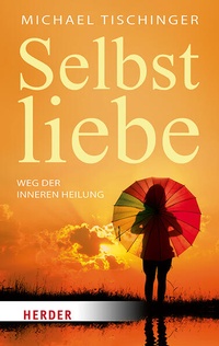 Enlarge image Cover: Selbstliebe - Verlag Herder