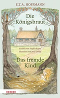 Cover: Die K&ouml;nigsbraut und Das fremde Kind - Verlag Herder