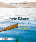 Cover: Freie R&auml;ume f&uuml;r mehr Leben - Verlag Herder