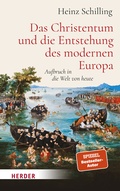 Abbildung von: Das Christentum und die Entstehung des modernen Europa - Verlag Herder