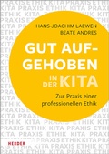 Cover: Gut aufgehoben in der Kita - Verlag Herder