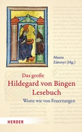 Cover: Das gro&szlig;e Hildegard von Bingen Lesebuch - Verlag Herder