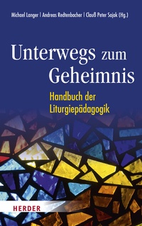 Abbildung von: Unterwegs zum Geheimnis - Verlag Herder