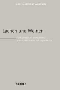 Abbildung von: Lachen und Weinen - Verlag Herder