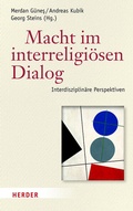 Cover: Macht im interreligi&ouml;sen Dialog - Verlag Herder