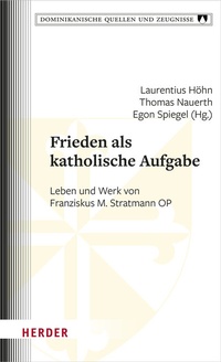 Abbildung von: Frieden als katholische Aufgabe - Verlag Herder