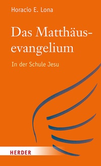 Abbildung von: Das Matthäusevangelium - Verlag Herder