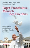 Cover: Papst Franziskus: Mensch des Friedens - Verlag Herder