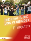 Cover: Die Kraft, die uns verbindet - Verlag Herder