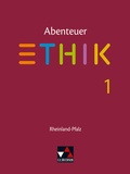 Cover: Abenteuer Ethik - Rheinland-Pfalz / Abenteuer Ethik Rheinland-Pfalz 1 - Buchner, C.C.