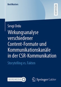 Abbildung von: Wirkungsanalyse verschiedener Content-Formate und Kommunikationskanäle in der CSR-Kommunikation - Springer Gabler
