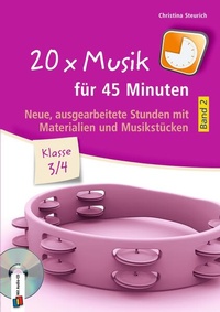 Abbildung von: 20 x Musik für 45 Minuten - Klasse 3/4 - Band 2 - Verlag an der Ruhr