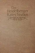 Cover: Der Heidelberger Katechismus - Sola Gratia Medien