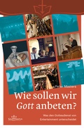 Cover: Wie sollen wir Gott anbeten? - Sola Gratia Medien