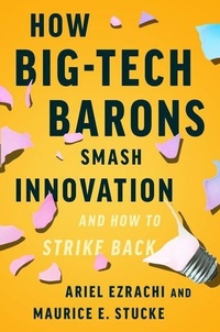 Enlarge image Cover: How Big-Tech Barons Smash Innovation-and How to Strike Back - Harper Business