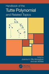 Enlarge image Cover: Handbook of the Tutte Polynomial and Related Topics - Chapman & Hall/CRC