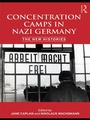 Cover: Concentration Camps in Nazi Germany - Routledge
