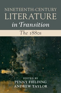 Enlarge image Cover: Nineteenth-Century Literature in Transition: The 1880s - Cambridge University Press