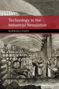 Enlarge image Cover: Technology in the Industrial Revolution - Cambridge University Press