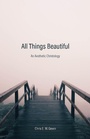 Cover: All Things Beautiful - Baylor University Press