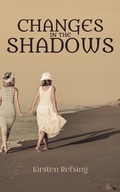 Cover: Changes in the Shadows - AUSTIN MACAULEY PUBLISHERS LTD