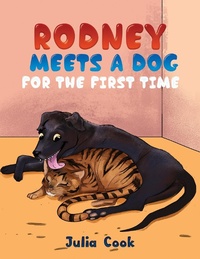 Enlarge image Cover: Rodney Meets A Dog for the First Time - AUSTIN MACAULEY PUBLISHERS LTD
