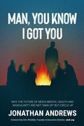 Cover: Man, You Know I Got You - Life to Paper Publishing Inc.