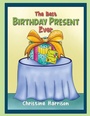 Cover: Best Birthday Present Ever - AUSTIN MACAULEY PUBLISHERS LTD