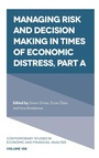 Cover: Managing Risk and Decision Making in Times of Economic Distress - Emerald Publishing Limited