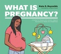 Cover: What Is Pregnancy? - Jessica Kingsley Publishers