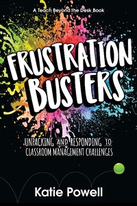 Abbildung von: Frustration Busters - Dave Burgess Consulting, Inc.
