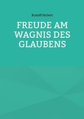 Cover: Freude am Wagnis des Glaubens - BoD - Books on Demand
