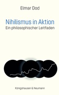 Cover: Nihilismus in Aktion - K&ouml;nigshausen & Neumann