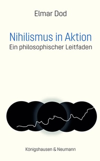 Enlarge image Cover: Nihilismus in Aktion - Königshausen & Neumann