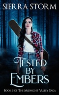 Cover: Tested by Embers (The Midnight Valley Saga) - The Midnight Valley Saga