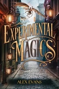 Cover: Experimental Magics (The Ruins of Gandarah, #2) - Thousand Tales