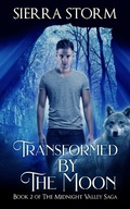 Cover: Transformed by The Moon (The Midnight Valley Saga) - The Midnight Valley Saga
