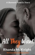 Cover: All They Want (Bennett Family) - Rhonda McKnight