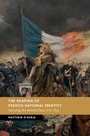 Cover: Shaping of French National Identity - Cambridge University Press