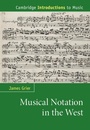 Cover: Musical Notation in the West - Cambridge University Press