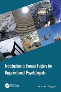 Enlarge image Cover: Introduction to Human Factors for Organisational Psychologists - CRC Press