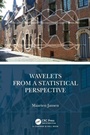 Cover: Wavelets from a Statistical Perspective - Chapman & Hall/CRC