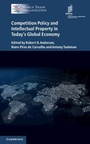Cover: Competition Policy and Intellectual Property in Today's Global Economy - Cambridge University Press