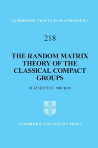 Enlarge image Cover: Random Matrix Theory of the Classical Compact Groups - Cambridge University Press