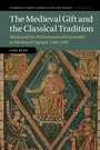 Cover: Medieval Gift and the Classical Tradition - Cambridge University Press