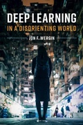 Cover: Deep Learning in a Disorienting World - Cambridge University Press