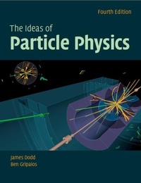 Enlarge image Cover: Ideas of Particle Physics - Cambridge University Press