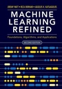 Cover: Machine Learning Refined - Cambridge University Press